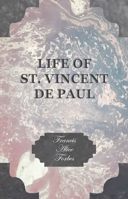 Vita di San Vincenzo de' Paoli - Life of St. Vincent de Paul