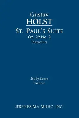Suite di San Paolo, Op.29 No.2: Partitura di studio - St. Paul's Suite, Op.29 No.2: Study score