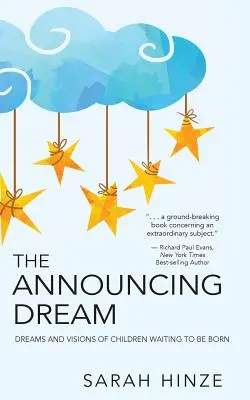 Il sogno annunciante: Sogni e visioni sui bambini in attesa di nascere - The Announcing Dream: Dreams and Visions About Children Waiting to Be Born