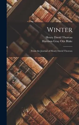 Inverno: Dal diario di Henry David Thoreau - Winter: From the Journal of Henry David Thoreau