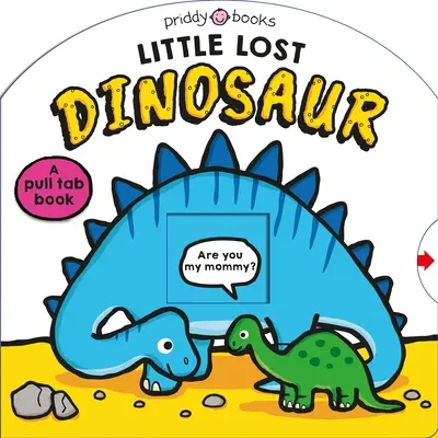 Il piccolo dinosauro perduto (Cerca e trova): Un libro preistorico da cercare e trovare - Little Lost Dinosaur (Search & Find): A Prehistoric Search-And-Find Book