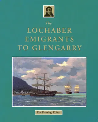 Gli emigranti di Lochaber nel Glengarry - The Lochaber Emigrants to Glengarry