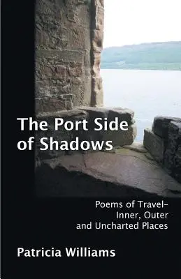 Il lato sinistro delle ombre - The Port Side of Shadows