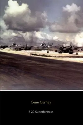 B-29 Superfortress: L'aereo che vinse la guerra - B-29 Superfortress: The Plane that Won the War