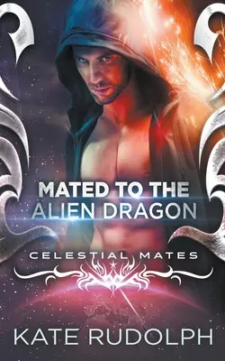 Accoppiato con il Drago Alieno - Mated to the Alien Dragon