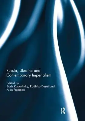 Russia, Ucraina e imperialismo contemporaneo - Russia, Ukraine and Contemporary Imperialism