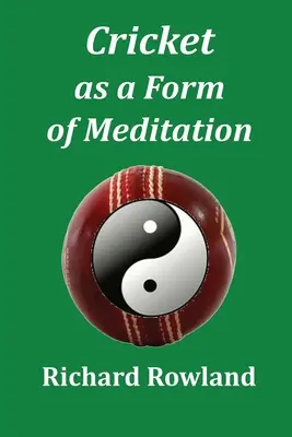Il cricket come forma di meditazione - Cricket as a form of meditation