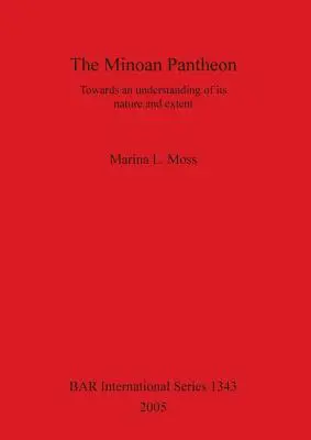 Il Pantheon minoico: Verso una comprensione della sua natura e della sua estensione - The Minoan Pantheon: Towards an understanding of its nature and extent