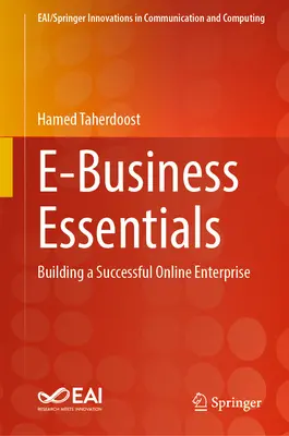 E-Business Essentials: Costruire un'impresa online di successo - E-Business Essentials: Building a Successful Online Enterprise