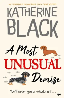 A Most Unusual Demise: Un imperdibile giallo umoristico e accogliente - A Most Unusual Demise: An unmissable, humorous, cozy crime mystery