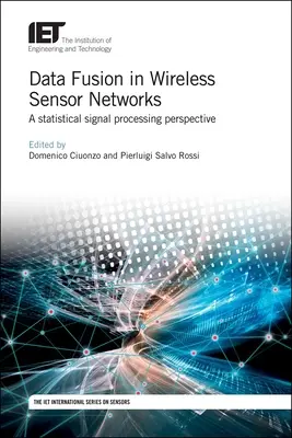 Fusione di dati nelle reti di sensori wireless: Una prospettiva di elaborazione statistica del segnale - Data Fusion in Wireless Sensor Networks: A Statistical Signal Processing Perspective