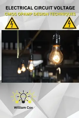 Circuito elettrico di tensione Tecniche di progettazione degli amplificatori CMOS - Electrical Circuit Voltage CMOS Opamp Design Techniques