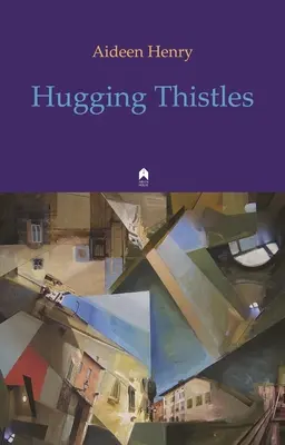 Abbracciare i cardi - Hugging Thistles