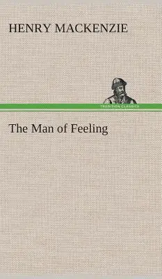 L'uomo del sentimento - The Man of Feeling