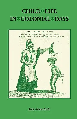 La vita dei bambini ai tempi del colonialismo - Child Life in Colonial Days