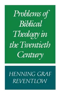 Problemi di teologia biblica nel XX secolo - Problems of Biblical Theology in the Twentieth Century