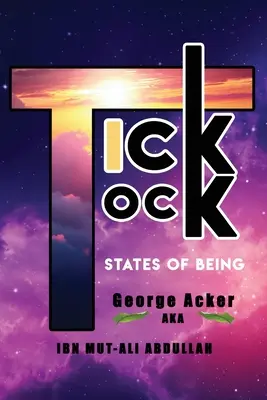 Tic tac: Stati dell'essere - Tick Tock: States Of Being
