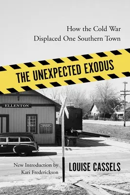 L'esodo inatteso: come la guerra fredda ha spostato una città del Sud - The Unexpected Exodus: How the Cold War Displaced One Southern Town