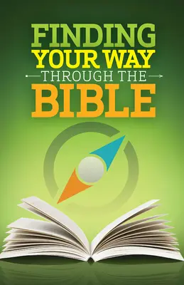 Come orientarsi nella Bibbia - Versione Ceb (riveduta) - Finding Your Way Through the Bible - Ceb Version (Revised)