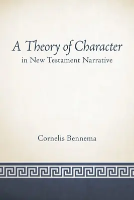 Una teoria del carattere nella narrativa del Nuovo Testamento - A Theory of Character in New Testament Narrative