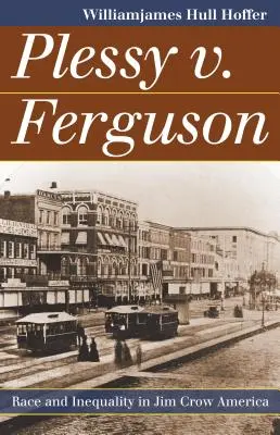 Plessy contro Ferguson: Razza e disuguaglianza nell'America Jim Crow - Plessy v. Ferguson: Race and Inequality in Jim Crow America