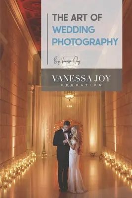 L'arte della fotografia di matrimonio - The Art of Wedding Photography