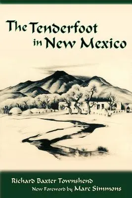 Il Piede Tenero nel Nuovo Messico - The Tenderfoot in New Mexico