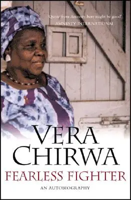 Combattente senza paura: Un'autobiografia - Fearless Fighter: An Autobiography