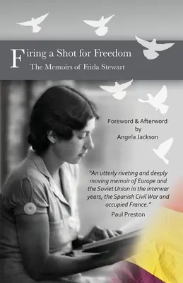 Sparare un colpo per la libertà: Le memorie di Frida Stewart - Firing a Shot for Freedom: The Memoirs of Frida Stewart