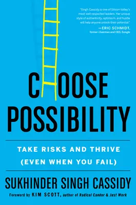 Scegliere la possibilità: Rischiare e prosperare (anche quando si fallisce) - Choose Possibility: Take Risks and Thrive (Even When You Fail)