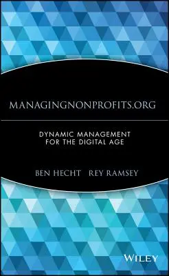 Managingnonprofits.org: Gestione dinamica per l'era digitale - Managingnonprofits.Org: Dynamic Management for the Digital Age