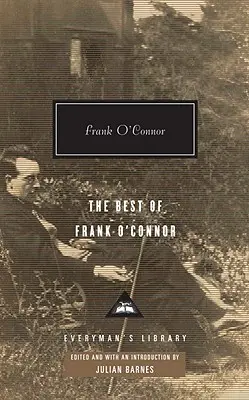 Il meglio di Frank O'Connor: Introduzione di Julian Barnes - The Best of Frank O'Connor: Introduction by Julian Barnes