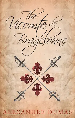 Il visconte di Bragelonne - The Vicomte de Bragelonne