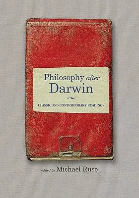 La filosofia dopo Darwin: Letture classiche e contemporanee - Philosophy After Darwin: Classic and Contemporary Readings