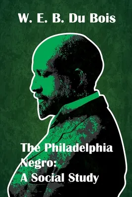 Lo studio sociale sui neri di Filadelfia - The Philadelphia Negro Social Study