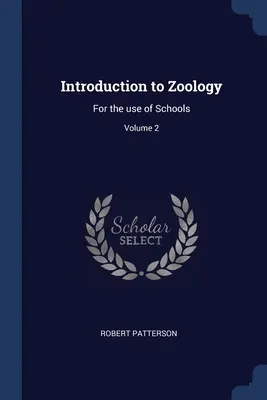 Introduzione alla Zoologia: Ad uso delle scuole; Volume 2 - Introduction to Zoology: For the use of Schools; Volume 2