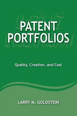 Portafogli di brevetti: Qualità, creazione e costi - Patent Portfolios: Quality, Creation, and Cost
