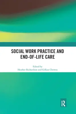 Pratica del lavoro sociale e cure di fine vita - Social Work Practice and End-of-Life Care