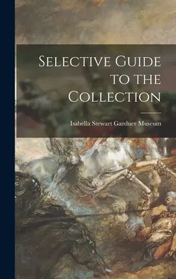 Guida selettiva alla collezione - Selective Guide to the Collection