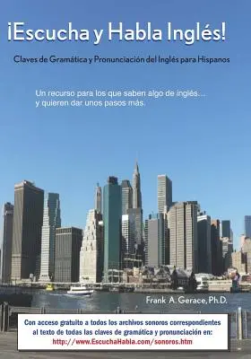 Leggere e parlare inglese: Clavi di grammatica e pronuncia dell'inglese per gli ispanici - Escucha y Habla Ingls!: Claves de Gramtica y Pronunciacin del Ingls para Hispanos