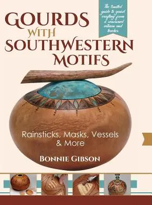 Zucche con motivi sud-occidentali: Bastoni per la pioggia, maschere, vasi e altro ancora - Gourds with Southwestern Motifs: Rainsticks, Masks, Vessels & More