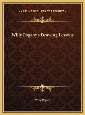 Lezioni di disegno di Willy Pogany - Willy Pogany's Drawing Lessons