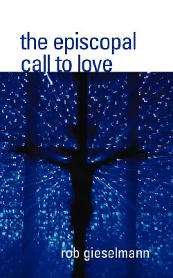 La chiamata episcopale all'amore - The Episcopal Call to Love