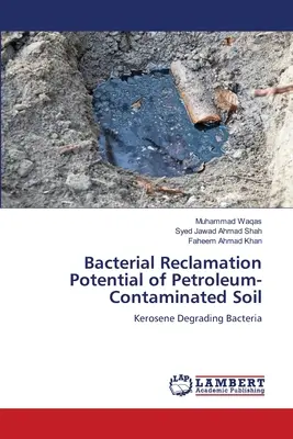 Potenziale di bonifica batterica di terreni contaminati da petrolio - Bacterial Reclamation Potential of Petroleum-Contaminated Soil