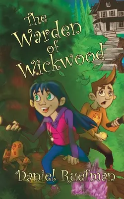 Il guardiano di Wickwood - The Warden of Wickwood