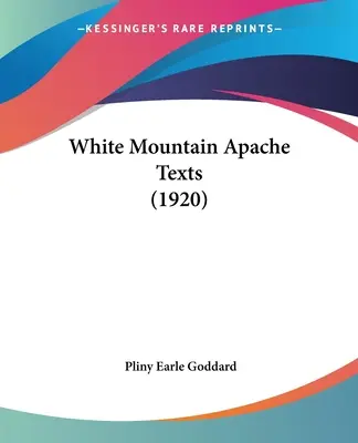 Testi degli Apache della Montagna Bianca (1920) - White Mountain Apache Texts (1920)