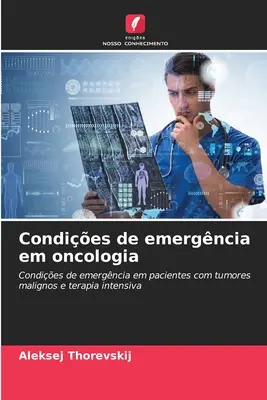 Condizionamenti di emergenza in oncologia - Condies de emergncia em oncologia
