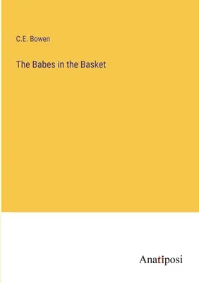 I bambini nella cesta - The Babes in the Basket