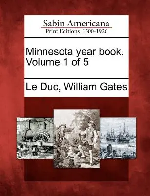 Libro dell'anno del Minnesota. Volume 1 di 5 - Minnesota Year Book. Volume 1 of 5