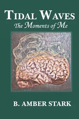 Onde di marea: I momenti di me - Tidal Waves: The Moments of Me